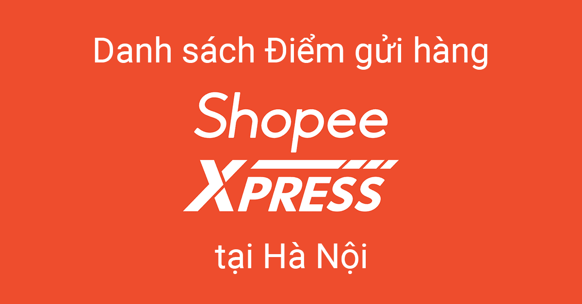 Bưu cục Shopee Express Hà Nội