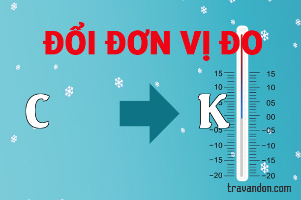 Quy đổi từ Độ °C sang Độ °K (C → K)