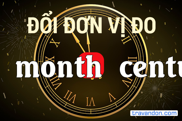 Quy đổi từ Tháng sang Thế kỷ (month → centurie)