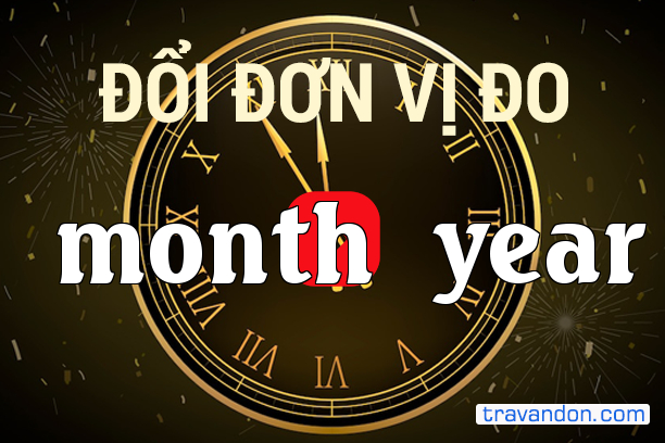 Quy đổi từ Tháng sang Năm (month → year)