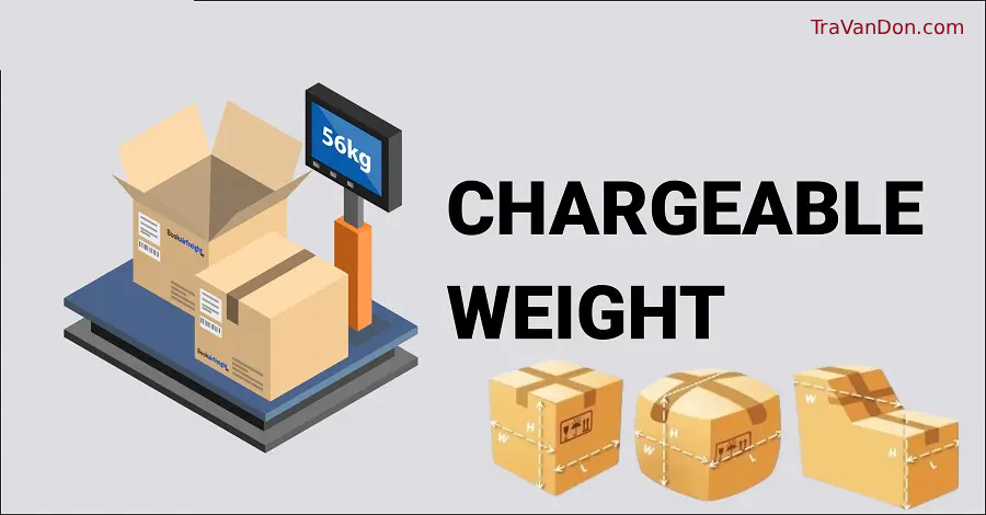 Công Thức Tính Chargeable Weight Chuẩn Quốc Tế